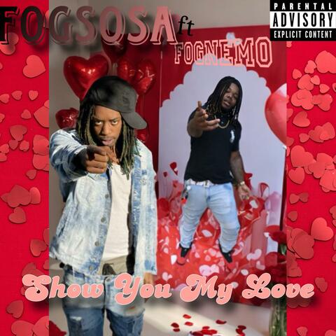 SHOW YOU MY LOVE (feat. Fog Nemo)