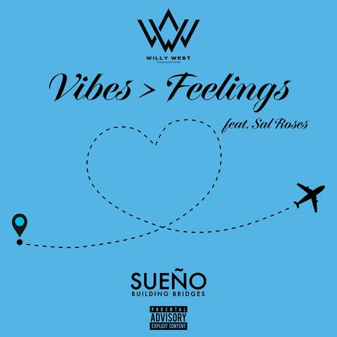 Vibes > Feelings (feat. Sal Roses)