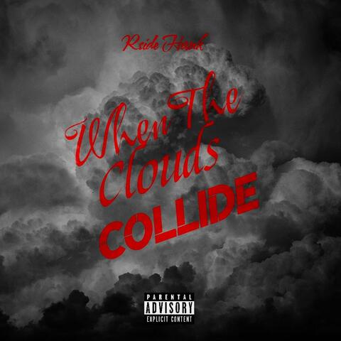 When The Clouds Collide
