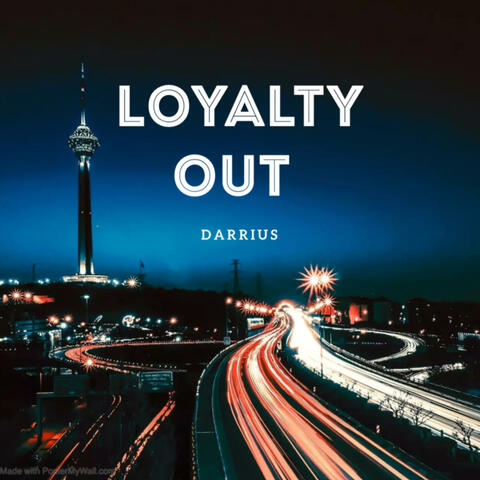 Loyalty out