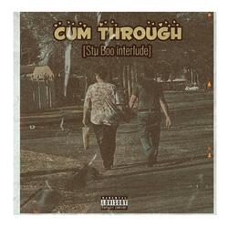 Cum Through