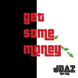 Get Some Money