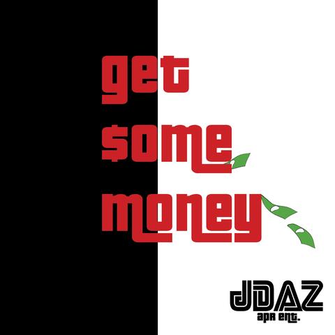 Get Some Money