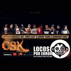 Locos por error (feat. A Zangre Perro, Force Clap & Dominium Family)