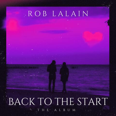 Back To The Start: The Album