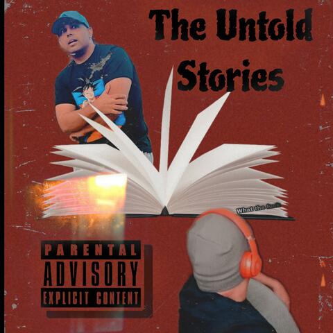 The Untold Stories