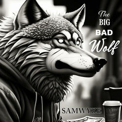the Big Bad Wolf
