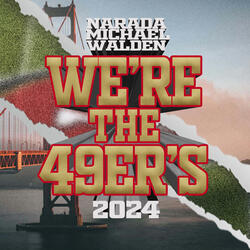 We're the 49er's 2024