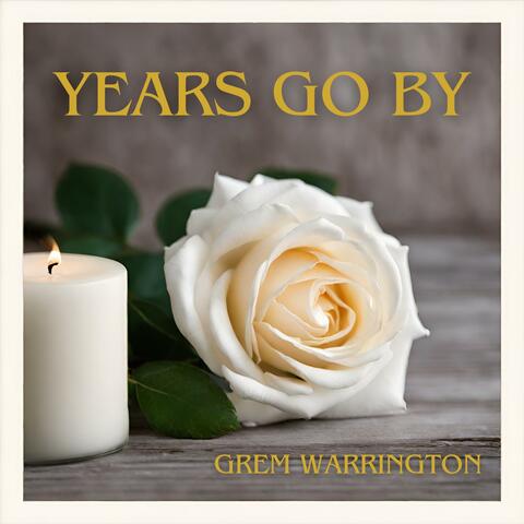 Years Go By