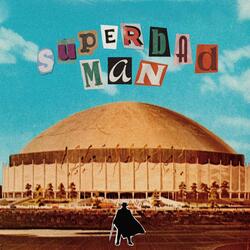 SuperbadMan