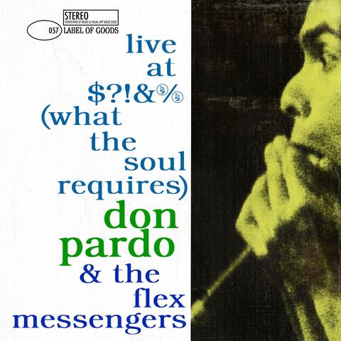 Live at $?!&% (What The Soul Requires)