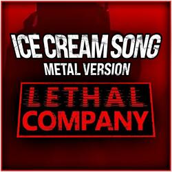 Lethal Company (Ice Cream Song)