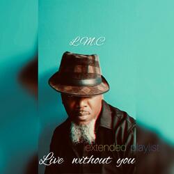 Live without you