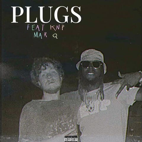 Plugs (feat. Knp Mar-Q)