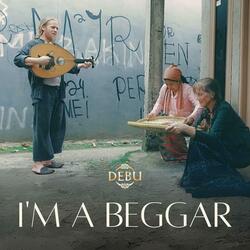 I'm a Beggar