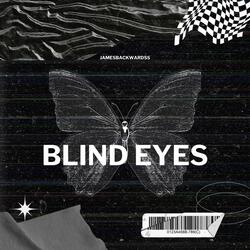 Blind Eyes