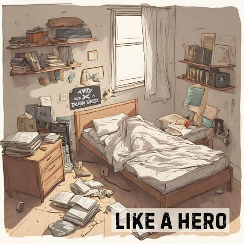 Like a Hero (feat. Sterling Hall)
