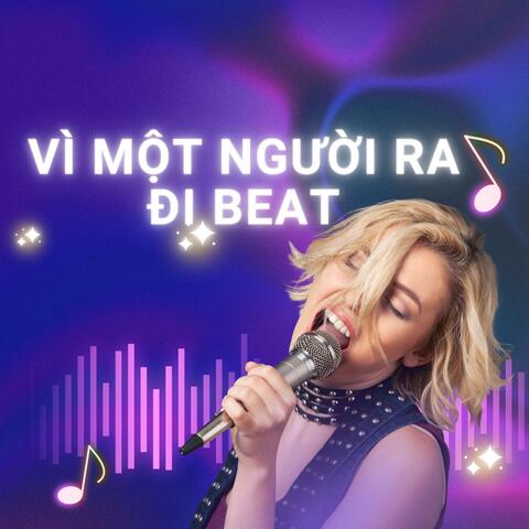 Vì Một Người Ra Đi Beat