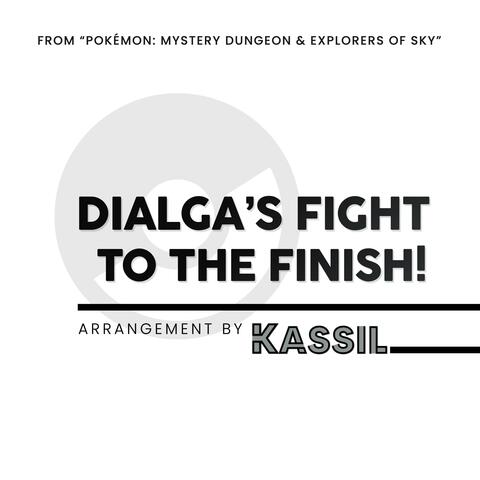 Dialga's Fight to the Finish! (From "Pokémon: Mystery Dungeon")