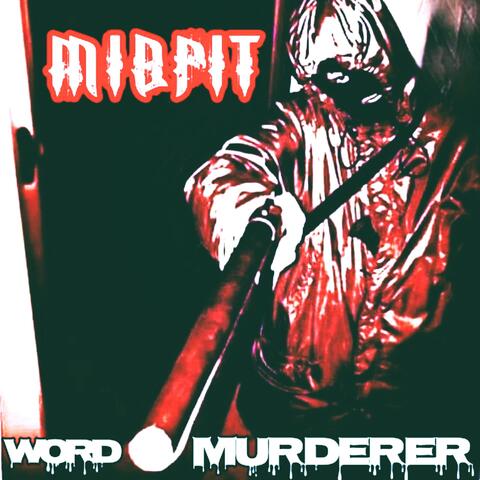 Word Murderer (feat. MISFIT)