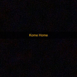 Kome Home