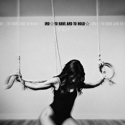 To Have and to Hold