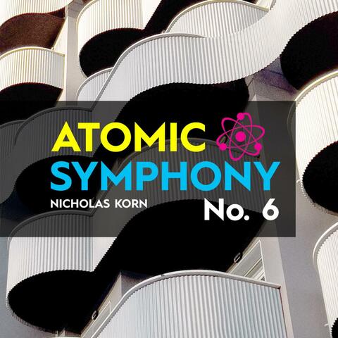 Atomic Symphony No. 6