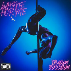 Whine For Me (feat. June B)