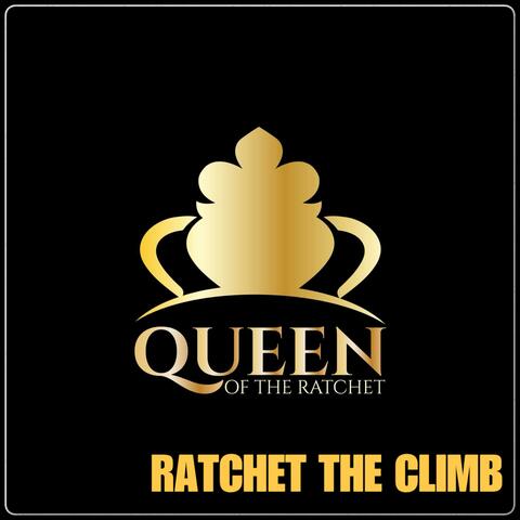 RATCHET THE CLIMB (feat. Chelsea Regina)