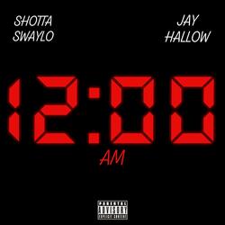12am (feat. Jay Hallow)