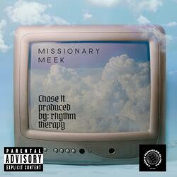 Chase It (feat. Missionary Meek)