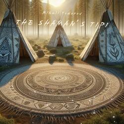The Shaman's Tipi