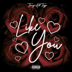 Like You