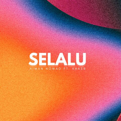 SELALU (feat. KHAER)