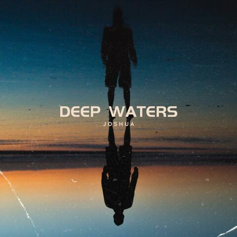 Deep Waters, Pt. 2