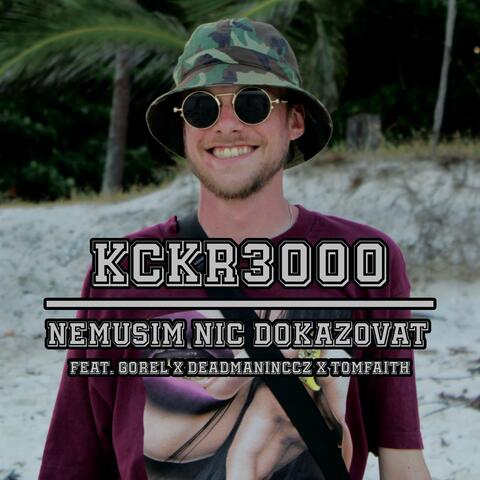 Nemusím nic dokazovat (feat. Gorel, TomFaith & DEADMANincCZ)