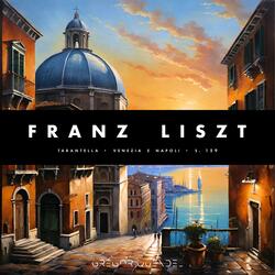 Liszt / Tarantella / Venezia e Napoli / S. 159 (Arranged for Strings)