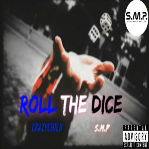Roll The Dice (feat. S.M.P.)
