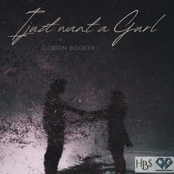 I juzt want a gurl