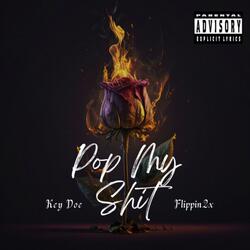 Pop My Shit (feat. Flippin2x)