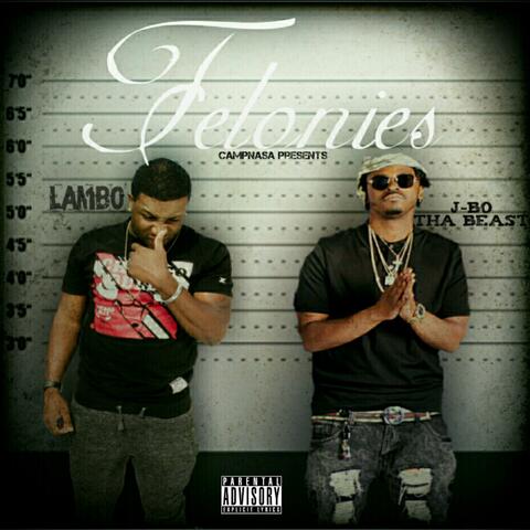 Felonies (feat. Jbo Tha Beast)