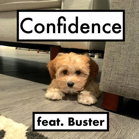 Confidence (feat. Buster)