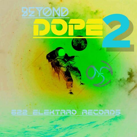 Beyond Dope 2