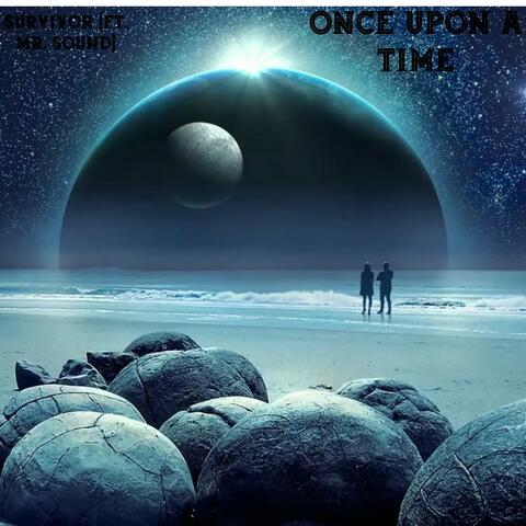 Once Upon A Time (feat. Mr. Sound)