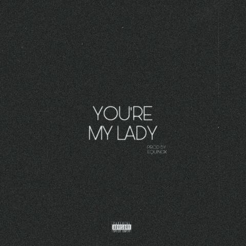 YOU'RE MY LADY (feat. Tindex & Priince)