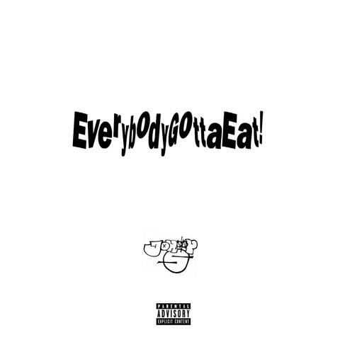 EverybodyGottaEat
