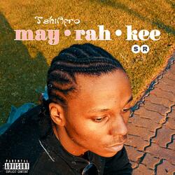 may•rah•kee (feat. Sirah Rico)