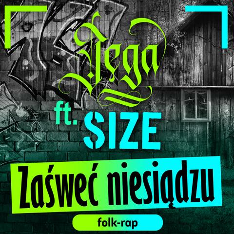 Zaśweć niesiądzu (feat. Size)