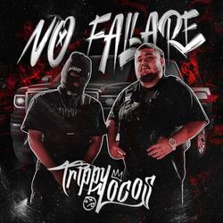 No Fallare (feat. El Cheyo)
