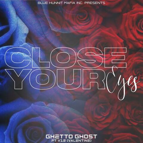 CLOSE YOUR EYES (feat. V12)